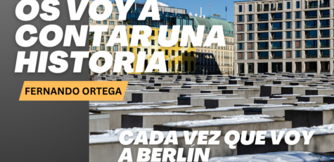Miedo a la palabra libertad. Cada vez que voy a Berlín.